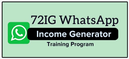 72IG WhatApp income Generator